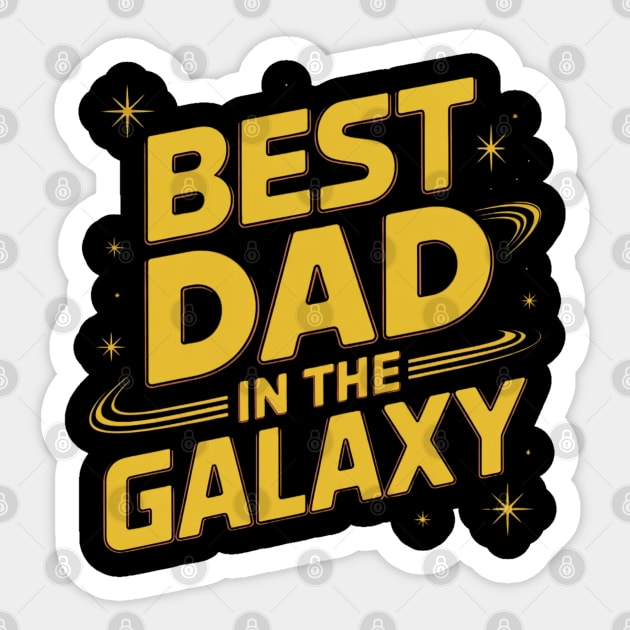 Best-Dad-In-The-Galaxy Sticker by Creatifly Graphic Tees